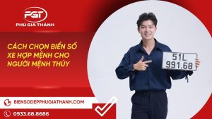 Cách Chọn Biển Số Xe Hợp Mệnh Cho Người Mệnh Thủy