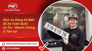 Dịch vụ đăng ký biển số xe máy xe ô tô Phú Gia Thành