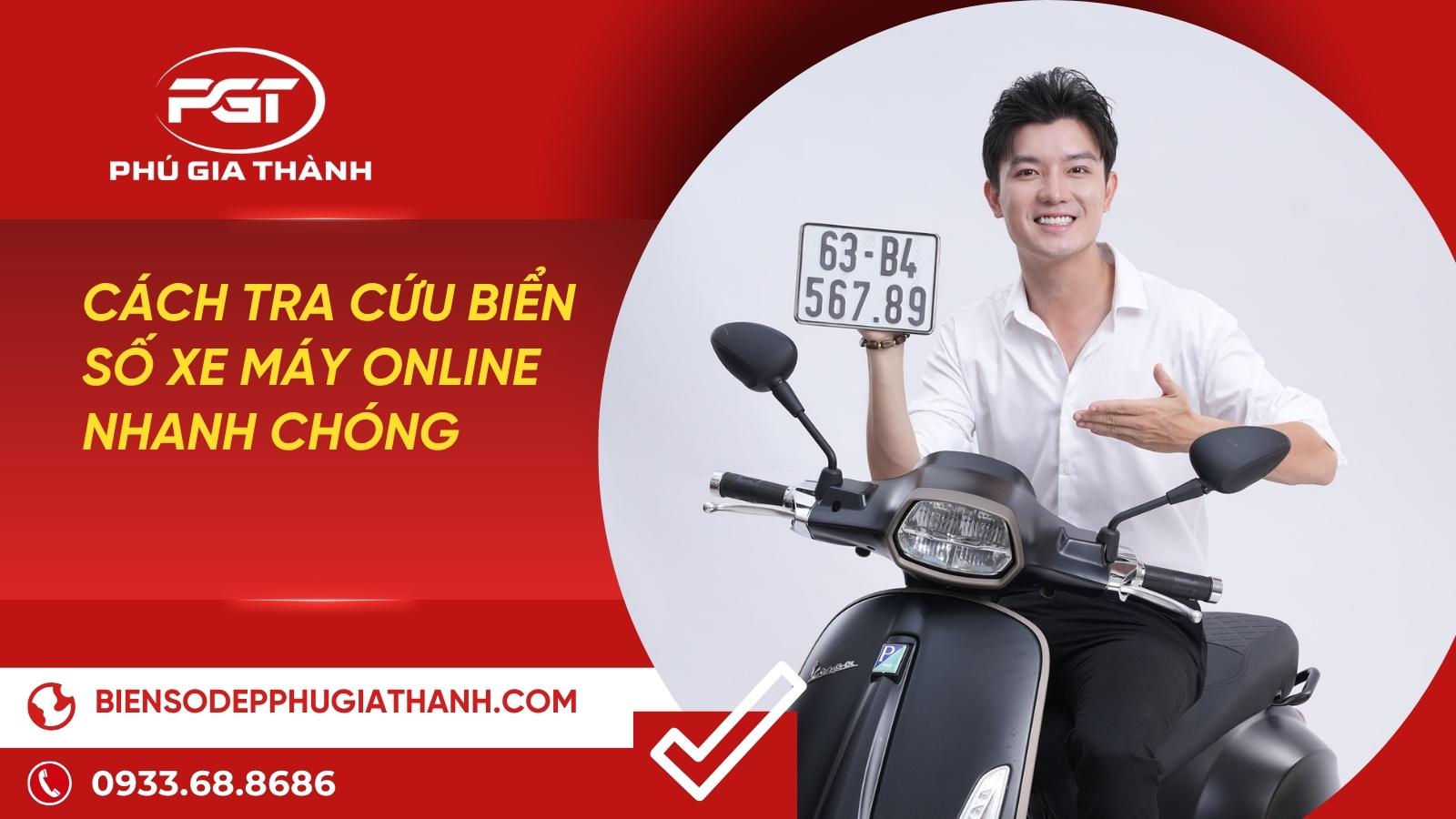 Cách Tra Cứu Biển Số Xe Máy: Online, Nhanh Chóng