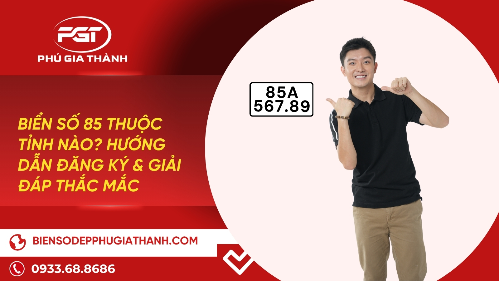 Biển số 85 thuộc tỉnh nào, hướng dẫn đăng ký và quy định mới nhất