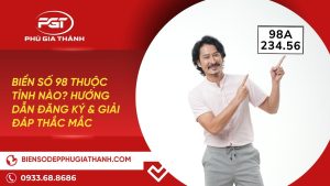 Biển Số 98 Thuộc Tỉnh Nào