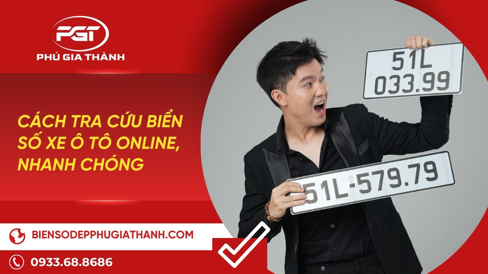 Cách Tra Cứu Biển Số Xe Ô Tô Online, Nhanh Chóng
