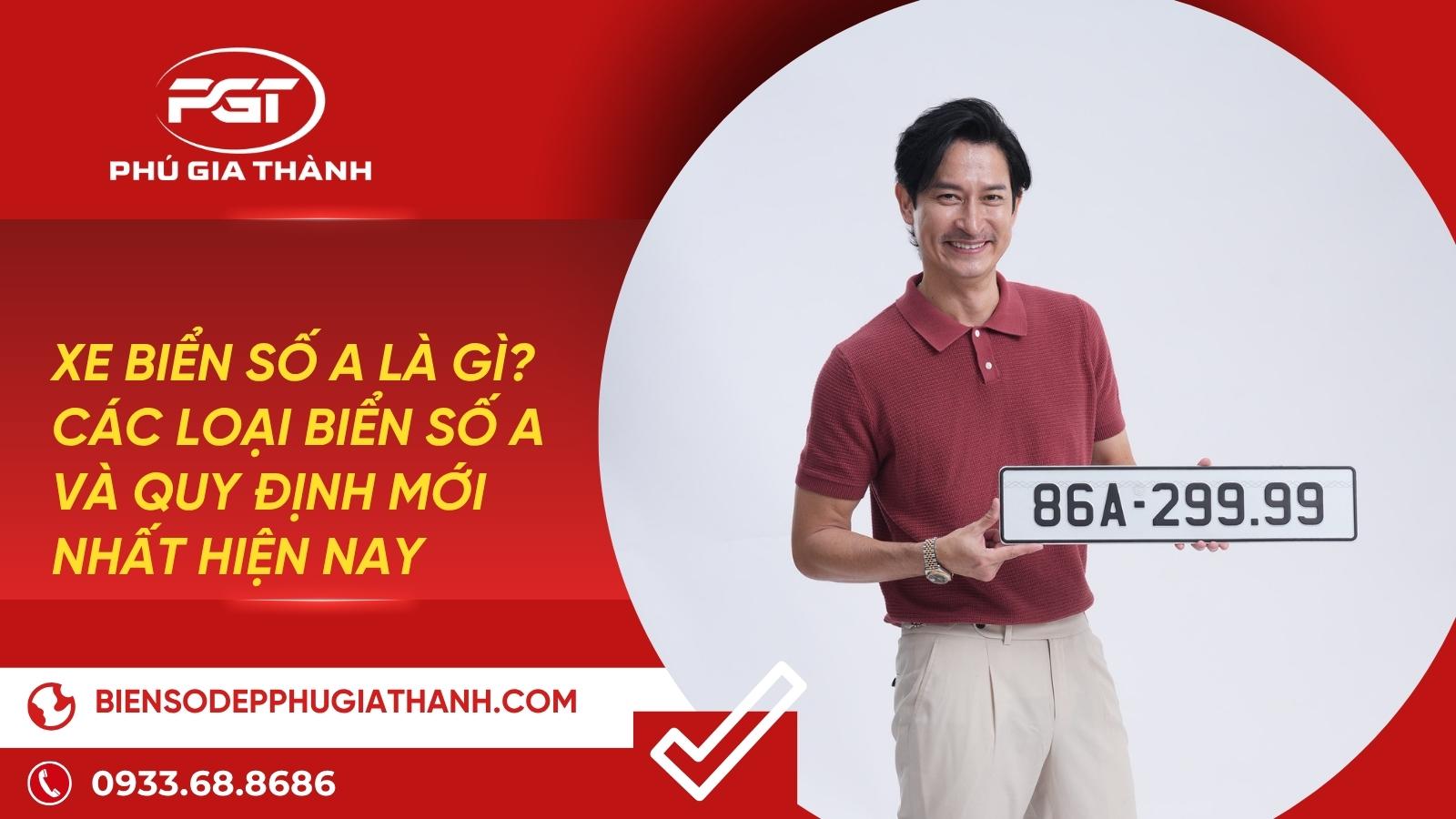 Xe Biển Số A Là Gì? Các Loại Biển Số A Và Quy Định Mới Nhất Hiện Nay