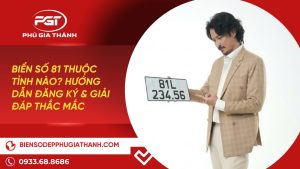 biển số 81 thuộc tỉnh nào sau sáp nhập